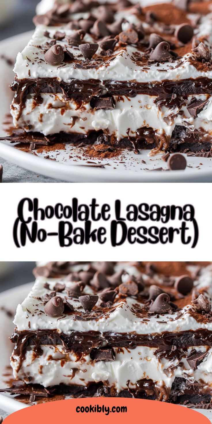The Irresistible No-Bake Chocolate Lasagna: Quick & Easy Family Dessert